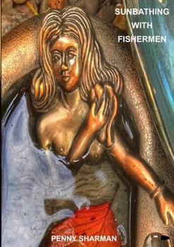 Paperback Sunbathing With Fishermen Book