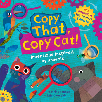 Board book Copy That, Copy Cat!: Inventions Inspired by Animals Book