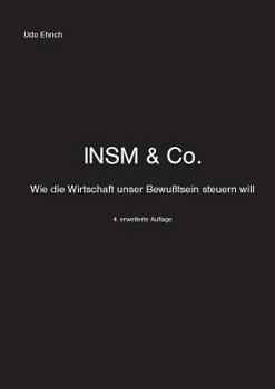 Paperback INSM & Co.: Wie die Wirtschaft unser Bewu?tsein steuern will. [German] Book