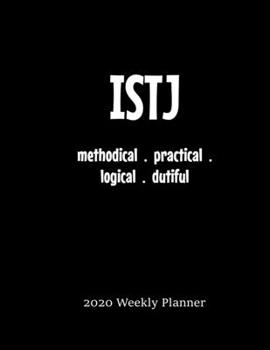 ISTJ Weekly Planner: 2020 ISTJ Myers Briggs Personality Weekly Organizer