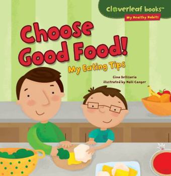 Paperback Choose Good Food!: My Eating Tips Book