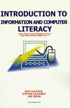 Paperback Introduction to Information and Computer Literacy: With Microsoft Windows 98 and Microsoft Office 97 Book