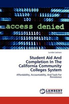Paperback Student Aid And Completion In The California Community Colleges System Book