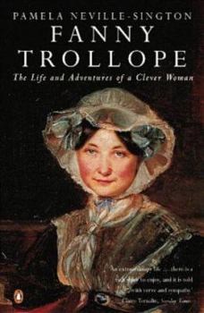 Paperback Fanny Trollope: The Life and Adventures of a Clever Woman Book