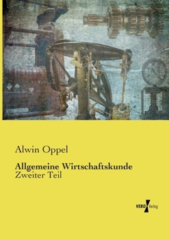 Paperback Allgemeine Wirtschaftskunde: Zweiter Teil [German] Book