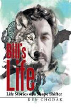 Paperback Bill's Life; Life Stories of a Shape Shifter Book