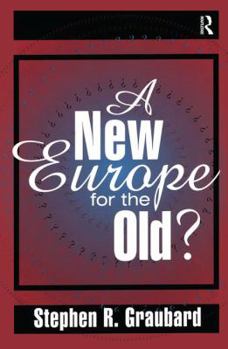 Hardcover A New Europe for the Old? Book
