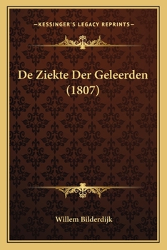 Paperback De Ziekte Der Geleerden (1807) [Dutch] Book