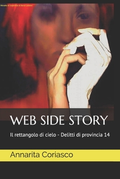 Paperback Web Side Story: Il rettangolo di cielo - Delitti di provincia 14 [Italian] Book