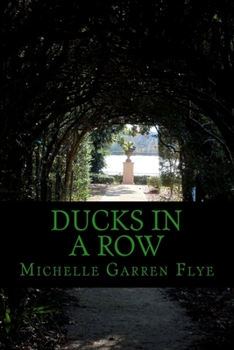 Ducks in a Row - Book #1 of the Ducks in a Row