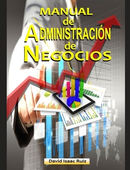 Paperback Manual de Administración de Negocios: Comercio actual y nuevas tendencias mundiales [Spanish] Book