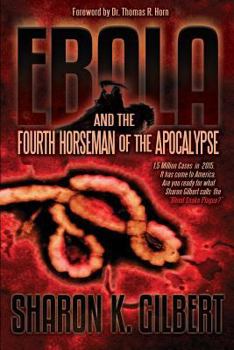 Paperback Ebola and the Fourth Horseman of the Apocalypse Book