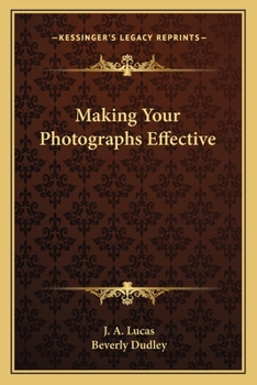 Paperback Making Your Photographs Effective Book