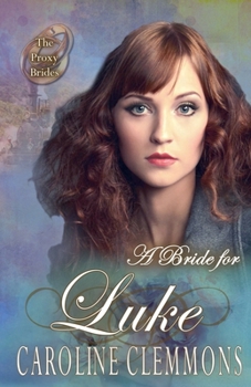 A Bride for Luke (Proxy Brides)