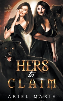 Hers to Claim - Book #4 of the Nightstar Shifters