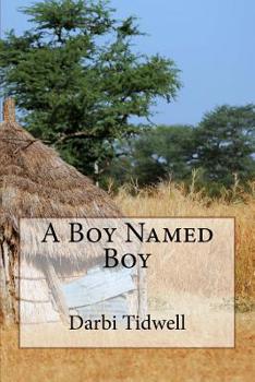 Paperback A Boy Named Boy Book