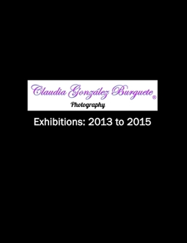 Paperback CGB Photography Exhibitions: 2013 to 2015 Book