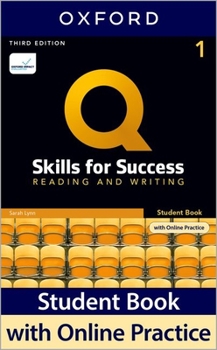 Q Skills for Success Reading and Writing, 1st Level 3rd Edition Student book and IQ Online Access