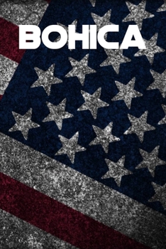 BOHICA: 6x9 Journal gift for under 10 dollars military friend journal