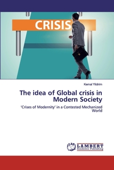 Paperback The idea of Global crisis in Modern Society Book