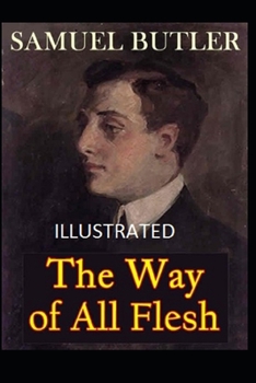 Paperback The Way of All Flesh Illustrated Book