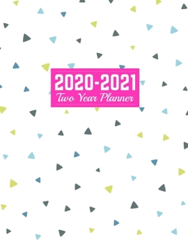 Paperback 2020-2021 Two Year Planner: Cute Jan 1, 2020 to Dec 31, 2021 - Weekly & Monthly Planner Calendar and Schedule Organizer - Art Cover 00023188 Book