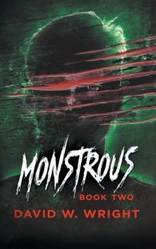 Monstrous: Book Two - Book #2 of the Monstrous