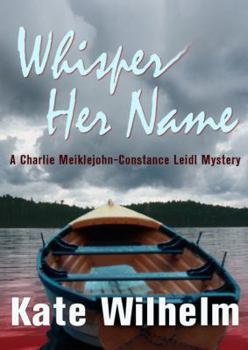 Whisper Her Name - Book #6 of the Constance and Charlie