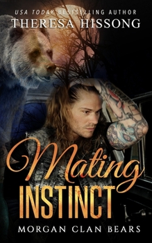 Paperback Mating Instinct (Morgan Clan Bears, Book 2) Book