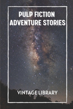 Paperback Pulp Fiction Adventure Stories: Vintage Library: Pulp Fiction Novel Book