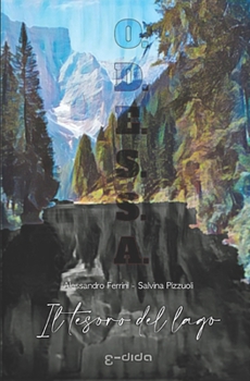 Paperback O.D.E.S.S.A. Il tesoro del lago [Italian] Book
