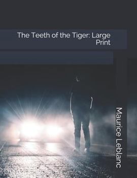 Paperback The Teeth of the Tiger: Large Print Book