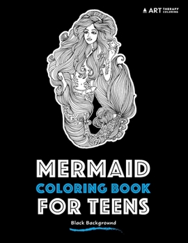 Paperback Mermaid Coloring Book For Teens: Black Background Book