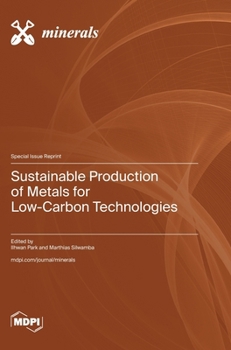 Hardcover Sustainable Production of Metals for Low-Carbon Technologies Book