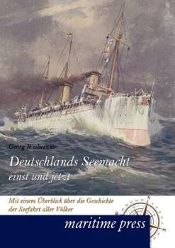 Paperback Deutschlands Seemacht einst und jetzt [German] Book