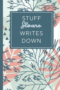 Stuff Sloane Writes Down: Personalized Journal / Notebook (6 x 9 inch) STUNNING Tropical Teal and Blush Pink Pattern