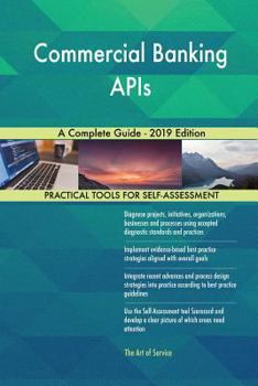Paperback Commercial Banking APIs A Complete Guide - 2019 Edition Book