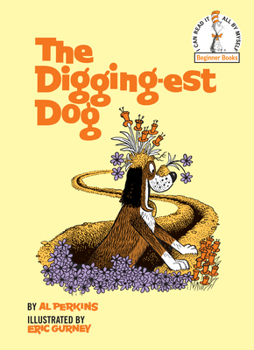 Hardcover The Digging-Est Dog Book