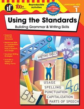 Paperback Using the Standards, Grade 1: Building Grammar & Writing Skills Book