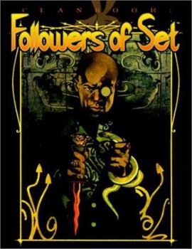 Clanbook: Followers of Set Revised - Book  of the Vampire: the Masquerade