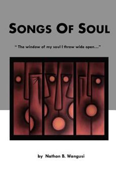 Paperback Songs of Soul: The window of my soul I throw wide open... Book