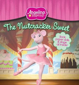 Hardcover The Nutcracker Sweet [With Paperdolls] Book