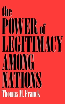 Hardcover The Power of Legitimacy Among Nations Book