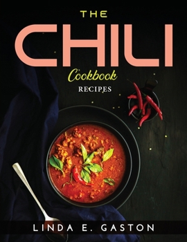 Paperback The Chili Cookbook: Recipes Book