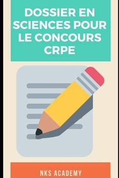 Paperback Dossier en sciences pour le concours CRPE: Les changements d'?tats de la mati?re [French] Book