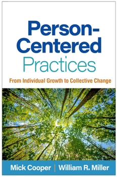 Person-Centered Practices: From Individual Growth to Collective Change
