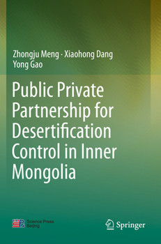 Paperback Public Private Partnership for Desertification Control in Inner Mongolia Book