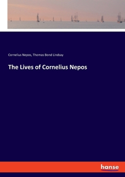 Paperback The Lives of Cornelius Nepos Book