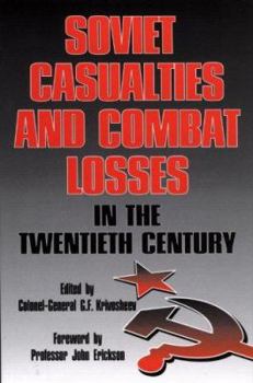 Hardcover Soviet Casualties and Combat Losses in the Twentieth Century Book