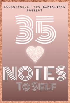 Paperback ECLECTICALLY YOU EXPERIENCE PRESENT 35 Love Notes to Self Book